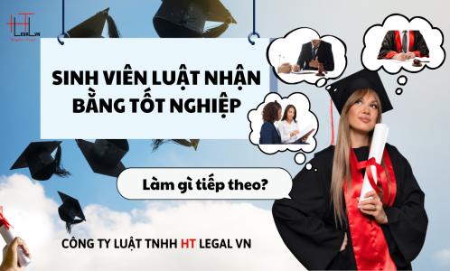 SINH VIÊN LUẬT NHẬN BẰNG TỐT NGHIỆP, LÀM GÌ TIẾP THEO? (CÔNG TY LUẬT UY TÍN TẠI TP HỒ CHÍ MINH, VIỆT NAM)